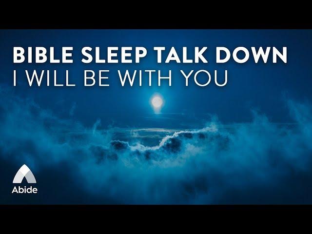 I WILL BE WITH YOU [Bible Sleep Talk Down + Relaxing Music to Beat Insomnia]