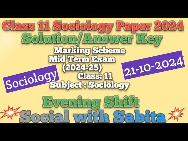 Evening shift class 11 sociology paper answer key mid term exam 2024-25 sociology  solution class 11