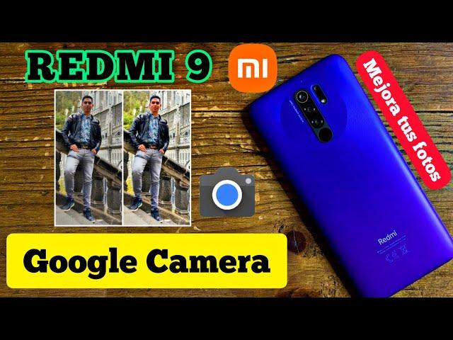 Gcam REDMI 9 actualizada 2024┃Mejora las fotos con Google camera Redmi 9 MIUI 13