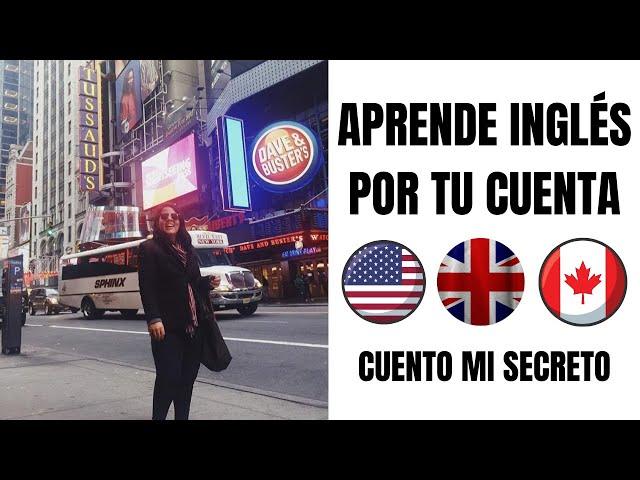 APRENDER INGLES GRATIS POR TU CUENTA |  mi SECRETO y método para aprender inglés