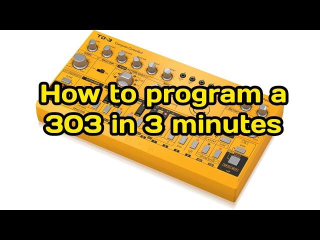 Behringer TD-3 : How to program a 303 in 3:03 mins