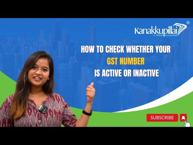 How to Check Whether your GST Number is Active or Inactive?