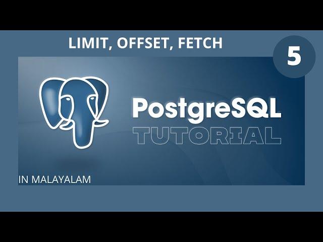 Limit, Offset, Fetch || PostgreSQL  Tutorial || Malayalam