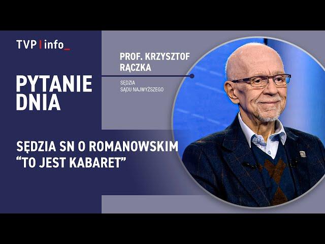 "To jest kabaret". Sędzia Sądu Najwyższego o Romanowskim | PYTANIE DNIA