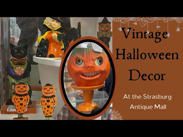 Vintage & Antique Halloween Decor at the Strasburg Antique Mall