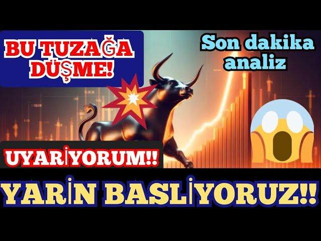 UYARIYORUM YARIN BAŞLIYORUZ BU TUZAGA DUSMEYIN SON DAKIKA ACIL PİYASA ANALİZİ #btcanalysis #altcoins