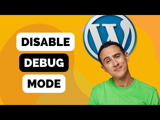 How To Disable Debug Mode On Wordpress With cPanel