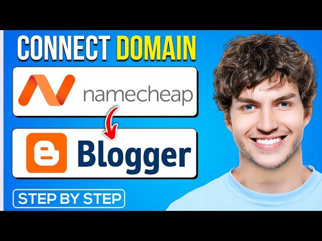 How to connect a Namecheap domain to a Blogger account (2024) | Step-by-Step