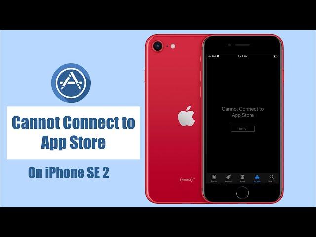 Fix 'Cannot Connect to App Store' Error on iPhone SE 2020| iPhone App Store Not Working Solved