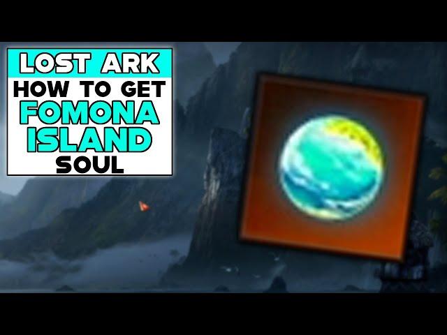 LOST ARK How To Get FOMONA ISLAND SOUL