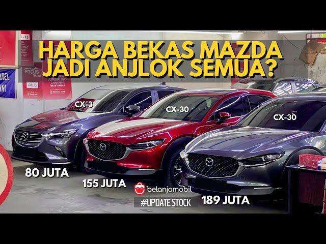 HARGANYA BISA TURUN RATUSAN JUTA! Mending Beli Mazda Bekas Aja? Cek Stoknya Disini!