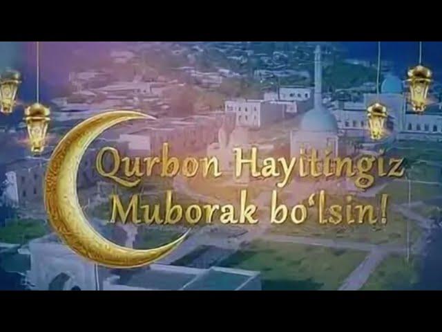 Qurbon Hayitingiz Muborak Bo'lsin!