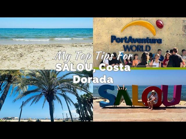 My Top Tips For Salou, Spain | Resort Guide