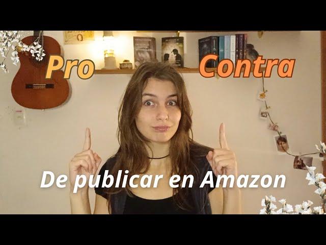 Ventajas y Desventajas de publicar tu libro en Amazon