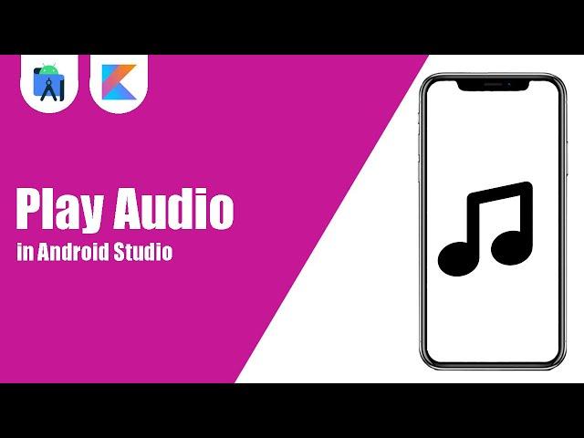 Play Audio in Android Studio | Kotlin | Android Tutorials