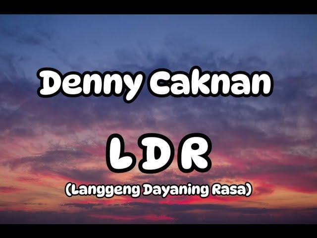 Denny Caknan - LDR (Langgeng Dayaning Rasa) Lirik lagu