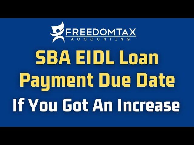 SBA EIDL Loan Payment Due Date If You Got A Loan Increase