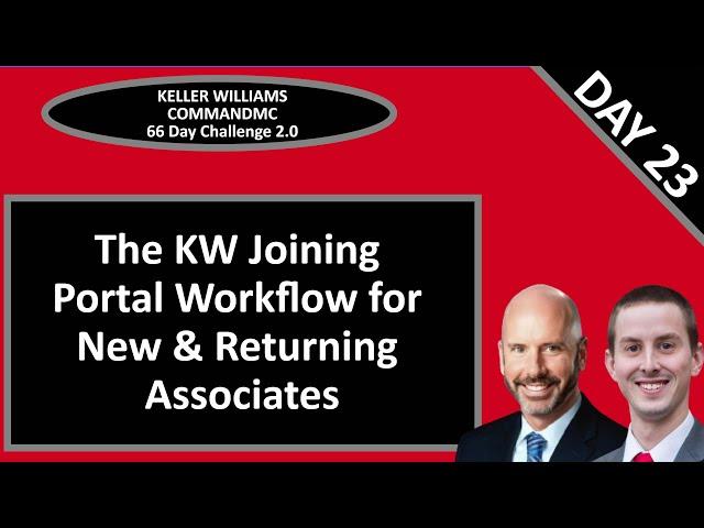 KW CommandMC 66 Day Challenge 2.0 Day 23 - Joining Portal Workflow for New & Returning Associates