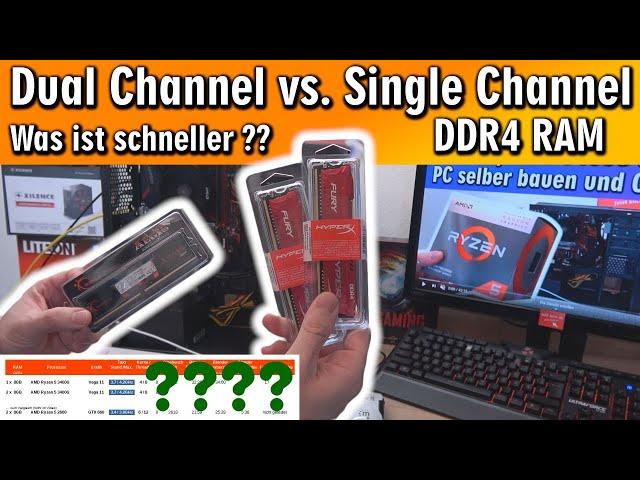 Dual Channel vs Single Channel DDR4 RAM  Was ist schneller 