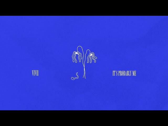 ViVii - Probably Me (Official Audio)