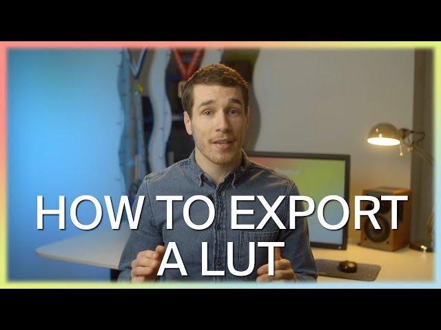 Davinci Resolve 15 | How To Export A LUT