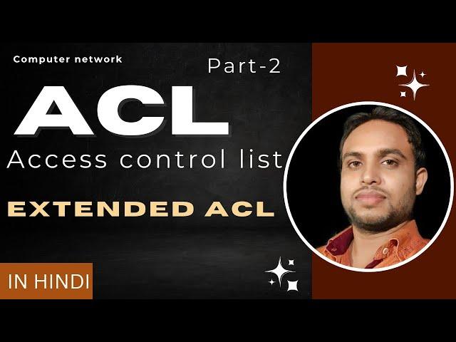 extended ACL | Access control lists  | extended acl in hindi | acl configuration step by step