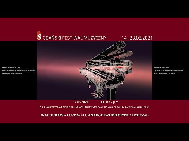 14.05.2021 r. Polska Filharmonia Bałtycka w Gdańsku (koncert on-line)Inauguracja Festiwalu