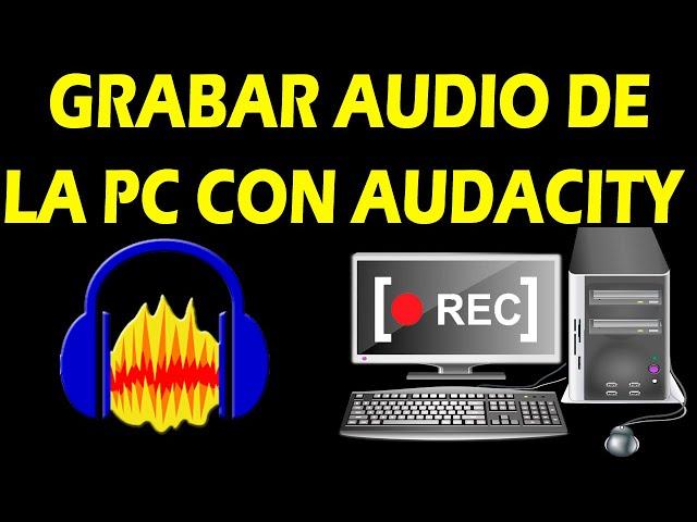 HOW TO RECORD PC AUDIO WITH AUDACITY  Capture Internal Sound 