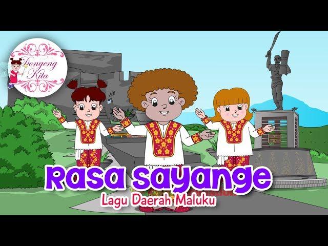 RASA SAYANGE | Lagu Daerah Maluku | Budaya Indonesia | Dongeng Kita