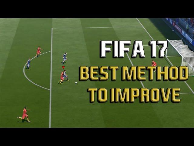 BEST METHOD TO IMPROVE IN FIFA 17 - Fifa 17 Tutorial – How To Get Better at Fifa