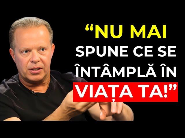 ÎNCETEAZĂ să mai povestești ce se întâmplă în VIAȚA ta | Joe Dispenza