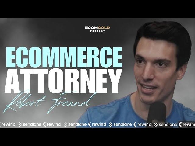 Ecommerce and Advertising Law with Attorney Robert Freund.