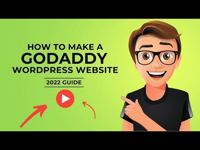 How To Make A GoDaddy WordPress Website 2022 [Made Easy]