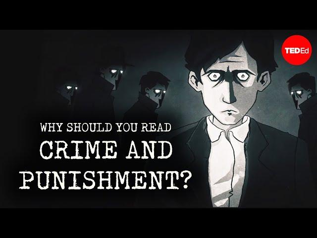 Why should you read “Crime and Punishment”? - Alex Gendler