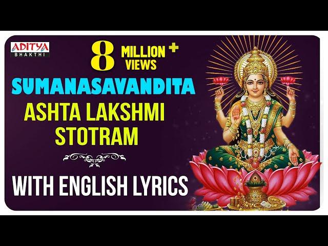 Sumanasavandita | Ashta Lakshmi Stotram - With English Lyrics I Nitya Santoshini | Aditya Bhakthi