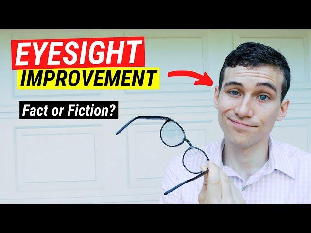 How to Improve Eyesight Naturally - Fact vs Fiction?