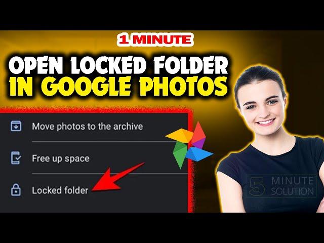 How to open locked folder in google photos 2024 (Quick & Easy)