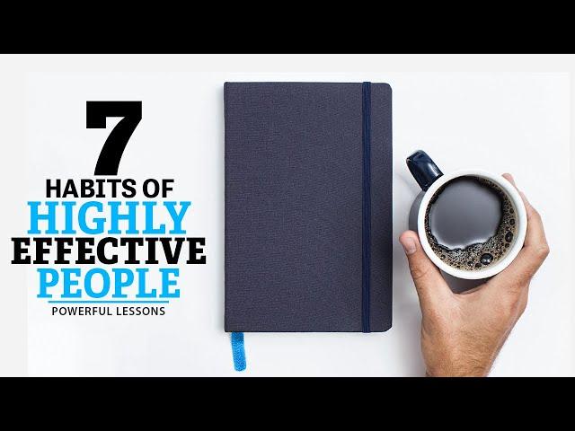 The 7 Habits of Highly Effective People