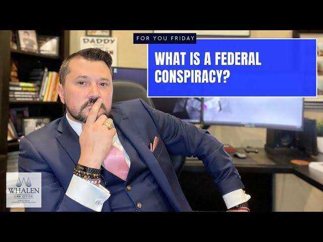 CONSPIRACY! What is it (in federal law terms)? Why does it get charged so much?