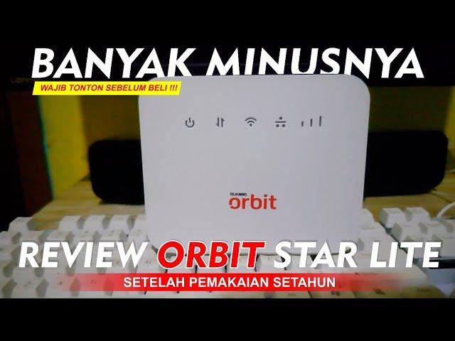 Review Modem ORBIT STAR LITE !!! Keluh Kesah Setelah 1 Tahun Pemakaian