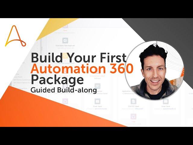 #AAillustrates: Build Your First Automation 360 Package with Micah | Automation Anywhere