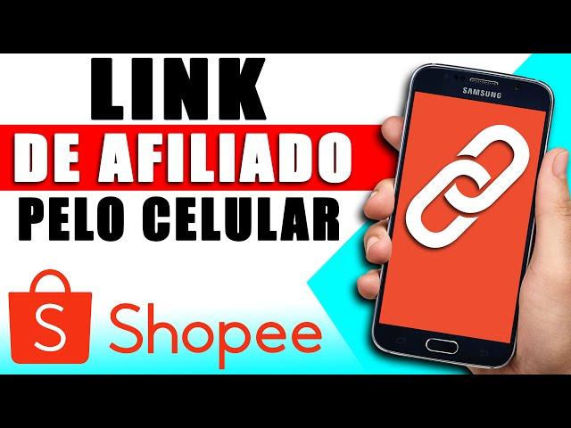 Link de afiliado Shopee pelo celular ATUALIZADO - compartilhar link de afiliado Shopee