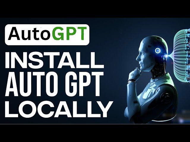 Install Auto-GPT Locally (Quick Setup Guide)