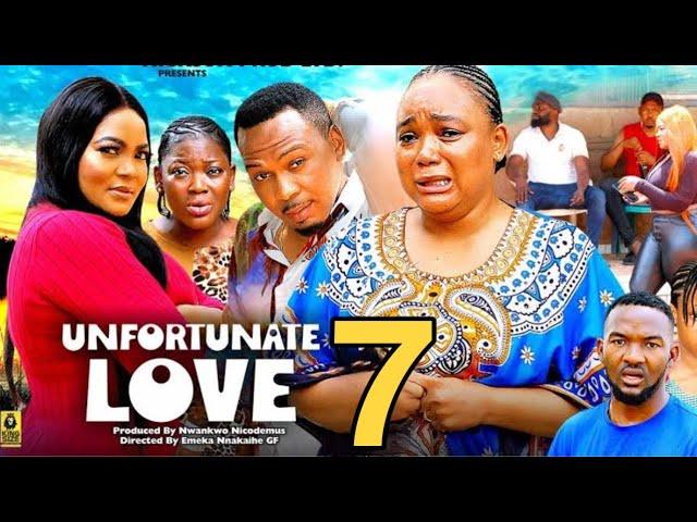 UNFORTUNATE LOVE SEASON 7 (New Movie) Rachel Okonkwo 2024 Latest Nigerian Nollywood Movie