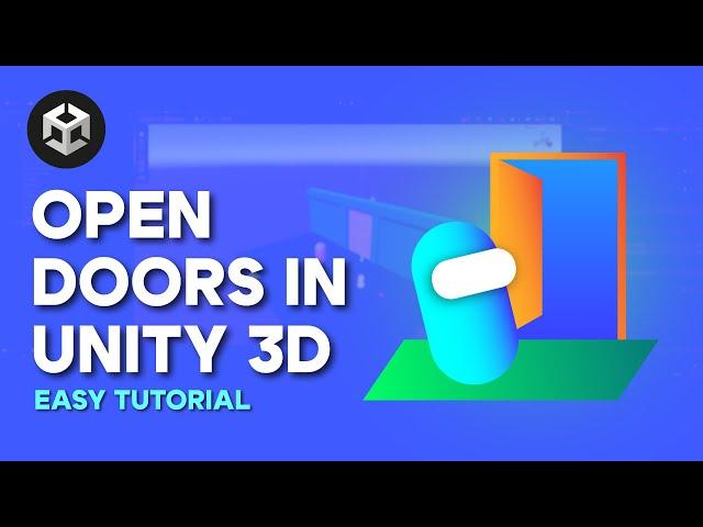 How to OPEN A DOOR in UNITY - Easy Tutorial