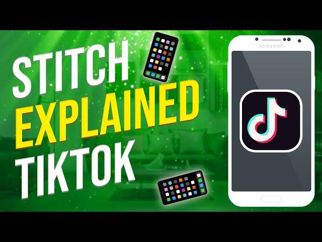 What Does Stitch Mean On TikTok?