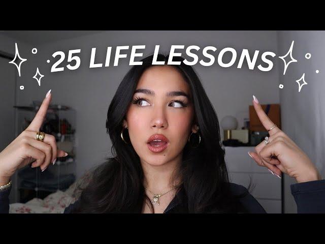 25 life lessons you should know by 25