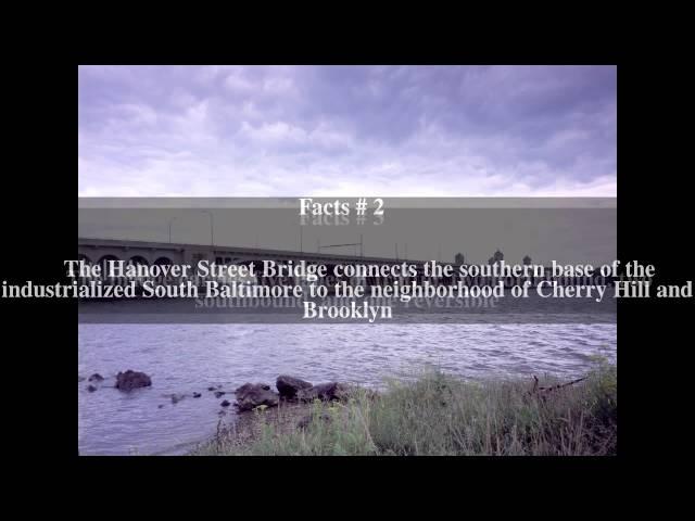 Hanover Street Bridge Top # 5 Facts