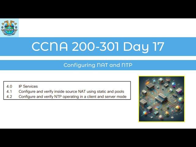 NAT and NTP In Under 5 Minutes - Day 17 - 30 Day CCNA Course Series