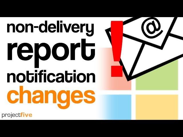 Microsoft's Non-Delivery Report Notification changes